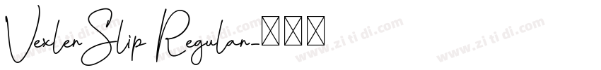 VexlerSlip Regular字体转换